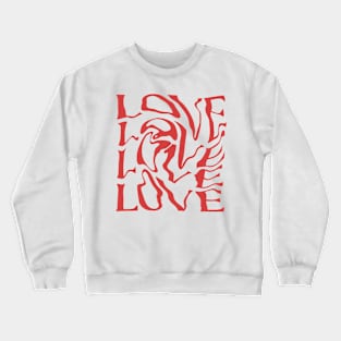 love streetwear Crewneck Sweatshirt